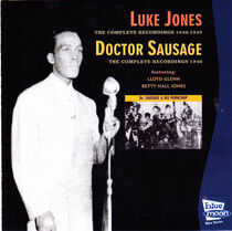 Jones, Luke/Doctor Sausag - Complete Recordings
