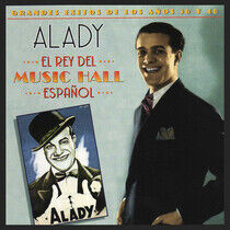 Alady - El Rey Del Music-Hall Esp