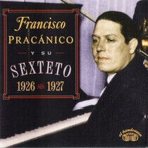 Pracanico, Francisco - Y Su Sexteto '26-'27