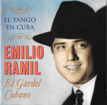 Ramil, Emilio - El Gardel Cubano