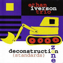 Iverson, Ethan -Trio- - Deconstruction Zone