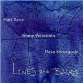 Renzi, Matt/Jimmy Weinste - Lines and Ballads