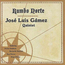 Gamez, Jose Luis - Rumbo Norte