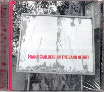 Carlberg, Frank - In the Land of Art