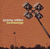 Udden, Jeremy - Torchsongs