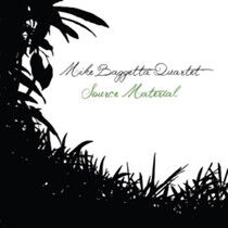 Baggetta, Mike -Quartet- - Source Material