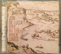 Lucia, Jon De - As the River Sings
