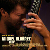 Alvarez, Miguel Group - Martinete a Trane