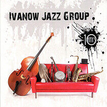 Ivanow Jazz Group - 10 Anys -Digi-