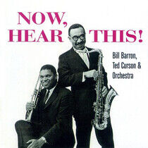 Barron, Bill/Ted Curson & - Now Hear This!