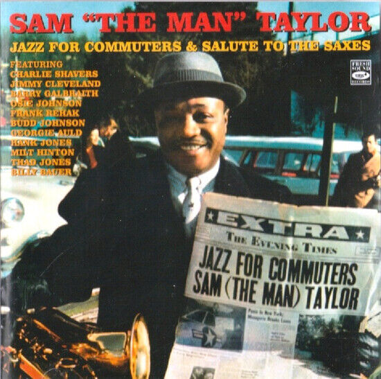 Taylor, Sam \'the Man\' - Jazz For Commuters &..
