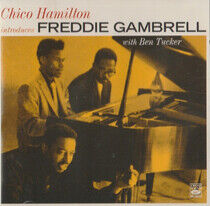 Gambrell, Freddie - Chico Hamilton Introduces