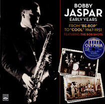 Jaspar, Bobby - Early Years: From..