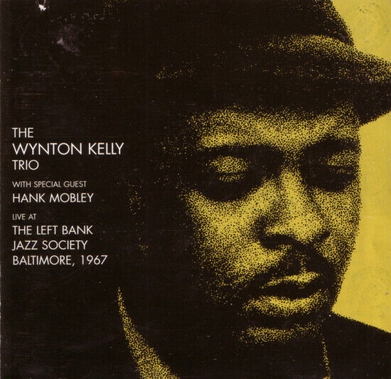 Kelly, Wynton -Trio- - Live At the Left Bank \'67