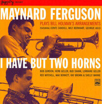 Ferguson, Maynard - I Have But Two Horns