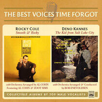 Cole, Rocky & Deno Kannes - Best Voices Time Forgot