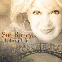 Raney, Sue - Late In Life -Digi-