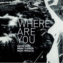 Hays/Turner/Miralta - Where Are You