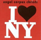 Angel Corpus Christi - I Love New York -10'-