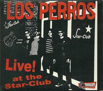 Los Perros - Live At Star Club