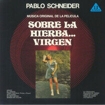 Schneider, Pablo - Sobre La Hierba Virgen