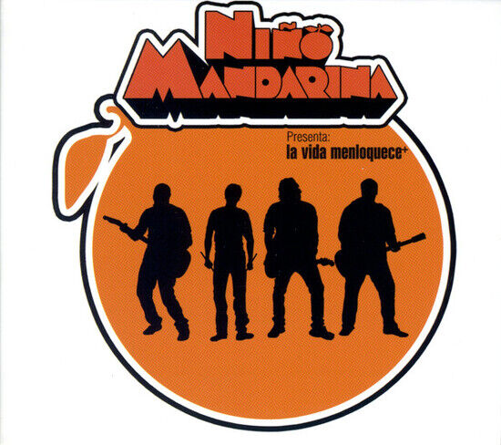 Nino Mandarina - La Vida Menloquece