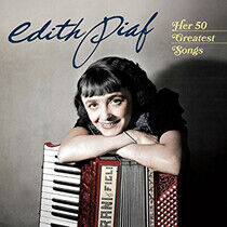 Piaf, Edith - Her 50 Greatest Songs