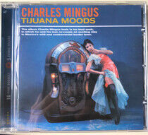 Mingus, Charles - Tijuana Moods -Bonus Tr-