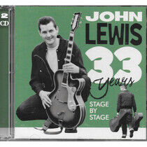 Lewis, John - 33 Years of Stage By..