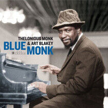 Monk, Thelonious & Art Bl - Blue Monk -Gatefold-