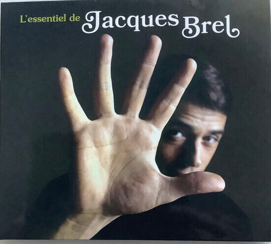 Brel, Jacques - L\'essentiel De Jacques..