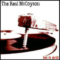 Real McCoyson - Let It Drill