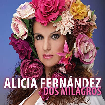 Fernandez, Alicia - Dos Milagros