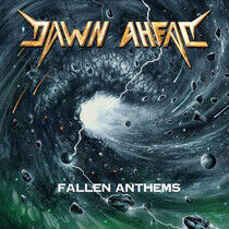 Dawn Ahead - Fallen Anthems