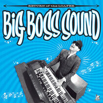 Big Boss Sound - Return of the Loafer