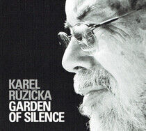 Ruzicka, Karel - Garden of Silence