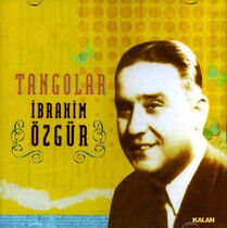 Ozgur, Ibrahim - Tangolar -Tangos From