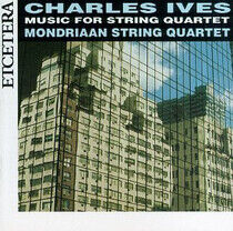 Ives, C. - Music For String Quartet