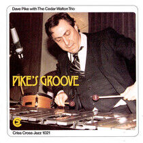 Pike, Dave & Cedar Walton - Pike's Groove