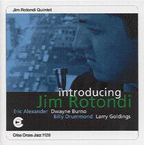 Rotondi, Jim -Quintet- - Introducing Jim Rotondi