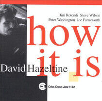 Hazeltine, David - How It is
