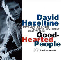 Hazeltine, David -Quintet - Good-Hearted People