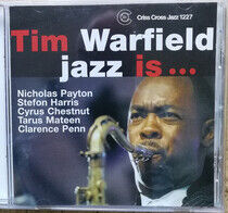 Warfield, Tim -Sextet- - Jazz is...