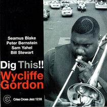 Gordon, Wycliffe -Quintet - Dig This !!
