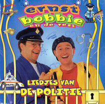 Ernst, Bobbie En De Rest - Liedjes Van De Politie