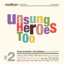 Norden, Yorick Van & Anne - Unsung Heroes Too -Lp+CD-
