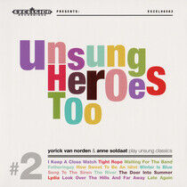 Norden, Yorick Van & Anne - Unsung Heroes Too