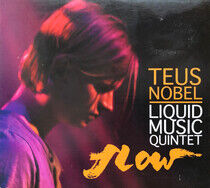 Nobel, Teus & Liquid Musi - Flow