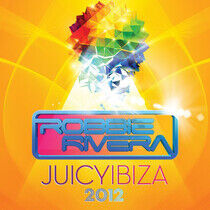 Rivera, Robbie - Juicy Ibiza 2012