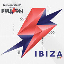Corsten, Ferry - Full On Ibiza 2014